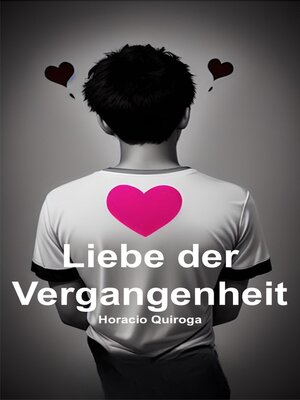 cover image of Liebe der Vergangenheit (Deutsch)